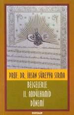 belgelerle_ikinci_abdulhamid_donemi_ihsan_sureyya_sirma